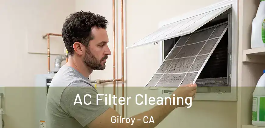  AC Filter Cleaning Gilroy - CA