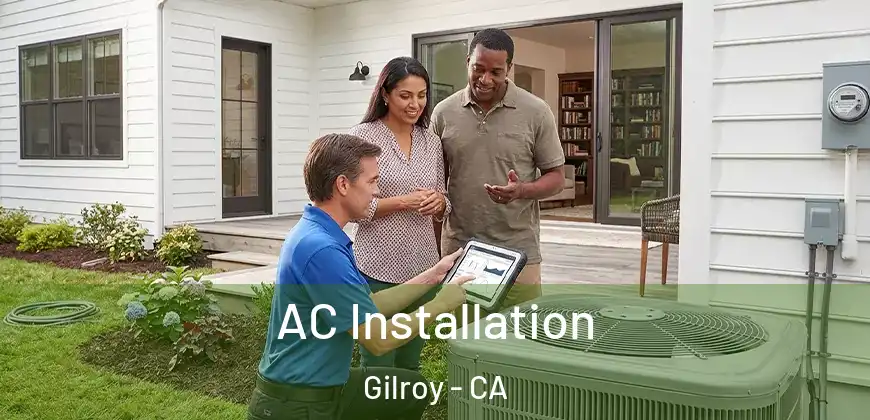  AC Installation Gilroy - CA